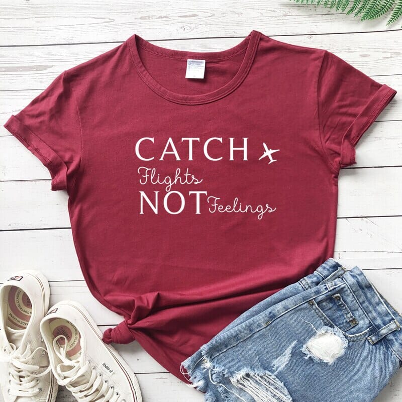 T-Shirt Destination Avion Femme - Catch Flights Not Feelings