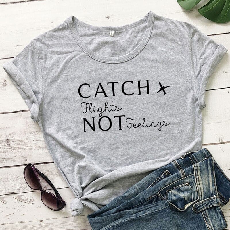 T-Shirt Destination Avion Femme - Catch Flights Not Feelings