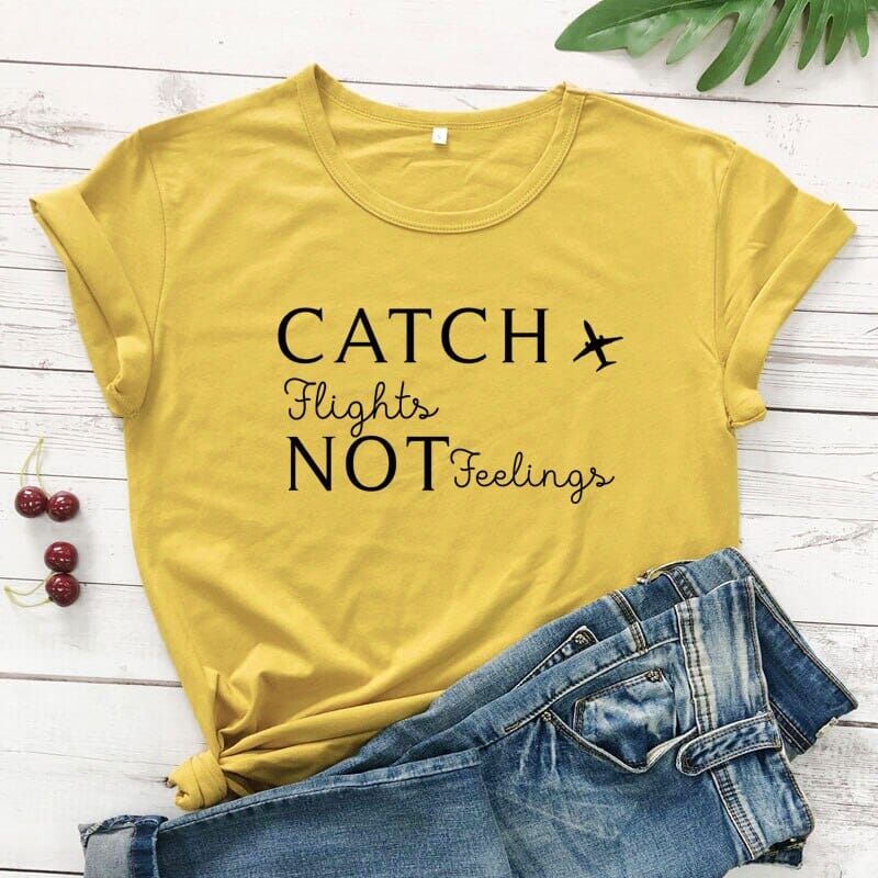 T-Shirt Destination Avion Femme - Catch Flights Not Feelings