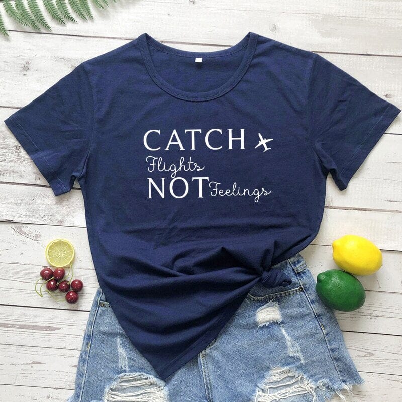 T-Shirt Destination Avion Femme - Catch Flights Not Feelings