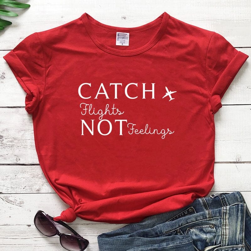 T-Shirt Destination Avion Femme - Catch Flights Not Feelings