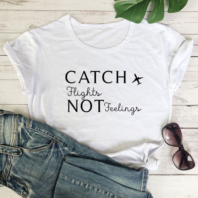 T-Shirt Destination Avion Femme - Catch Flights Not Feelings